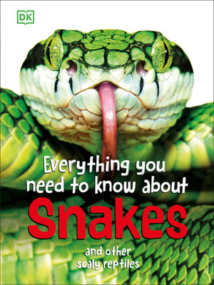 cover image of Everything You Need to Know About Snakes